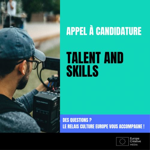 Appel Talent and Skills - Europe Créative - MEDIA